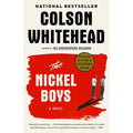 The Nickel Boys (Winner 2020 Pulitzer Prize for Fiction), (Paperback)