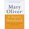 A Poetry Handbook: A Prose Guide to Understanding and Writing Poetry, (Paperback)