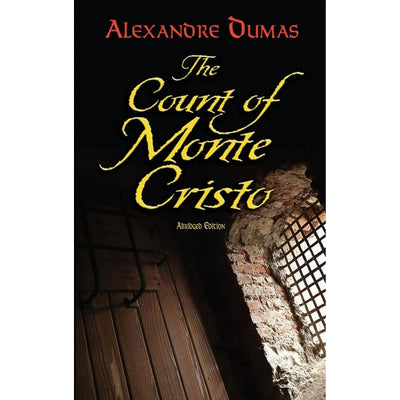 Dover Literature: Historical Fiction: The Count of Monte Cristo : Abridged Edition (Paperback)