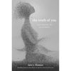 Iain S. Thomas: The Truth of You: Poetry about Love, Life, Joy, and Sadness (Paperback)