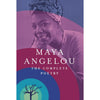 Maya Angelou: The Complete Poetry (Hardcover)